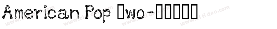 American Pop Two字体转换